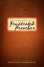 The confessions of a frustrated preacher cover image
