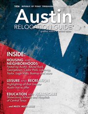Austin relocation guide - 2011. Your Guide to Everything Austin cover image