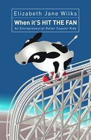 When it's hit the fan: an entrepreneurial roller coaster ride cover image