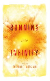 Running into infinity: a novel cover image