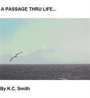 A Passage Thru Life cover image
