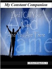 My constant companion. Lord I Call Your Name and You Are There cover image