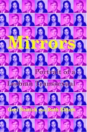 Mirrors: portrait of a lesbian transsexual cover image