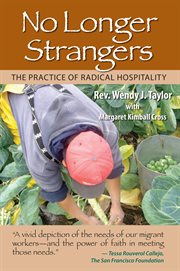 No longer strangers: the practice of radical hospitality cover image