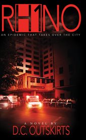 Rh1no. An Epidemic That Takes Over the City cover image