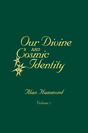 Our divine and cosmic identity, volume 2 cover image