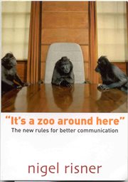 It's a zoo around here: the new rules for better communication cover image