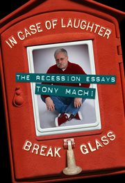 In case of laughter, break glass. The Recession Essays cover image
