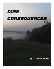 Dire consequences cover image