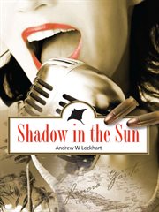 Shadow in the sun cover image