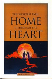 The shortest path home is through the heart cover image