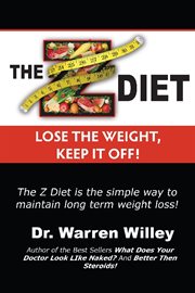 The Z diet: lose the weight, keep it off! cover image