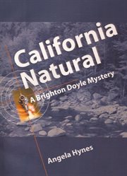 California natural: a Brighton Doyle mystery cover image