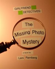 Girlfriend detectives. The Missing Photo Mystery cover image