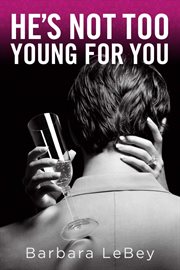 He's not too young for you cover image