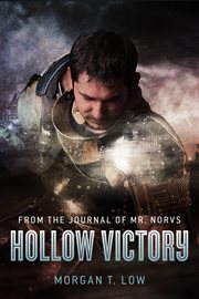From the journal of Mr. Norvs ... Hollow Victory cover image