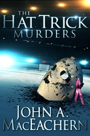 The hat trick murders cover image