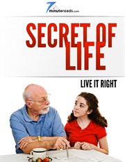 Secret of life. Live it Right cover image