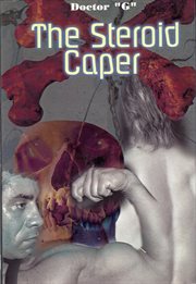 The steroid caper cover image