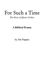 For such a time: the story of Esther cover image