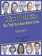 Hollywood celebrities: basic things you've always wanted to know, volume 1 cover image