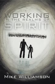 Working in the realms of spirit cover image