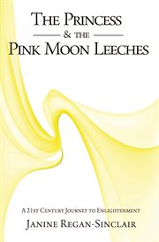 The princess & the pink moon leeches cover image