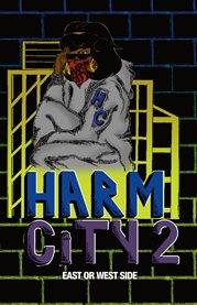 Harm city ii. East or West Side cover image