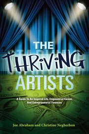 The thriving artists: a guide to an inspired life, empowered career, and entrepreneurial finances cover image