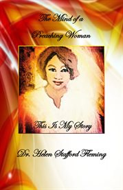 The mind of a preaching woman. This is my Story cover image