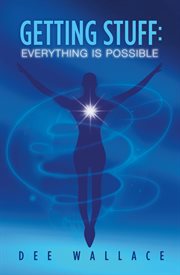 Getting stuff: everything is possible cover image