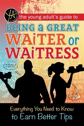 Imagen de portada para The Young Adult's Guide to Being a Great Waiter and Waitress