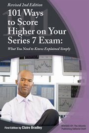 101 ways to score higher on your series 7 exam: what you need to know explained simply cover image