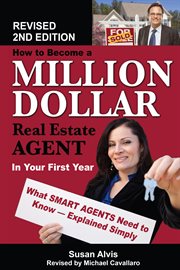How to become a million dollar real estate agent in your first year: what smart agents need to know explained simply cover image