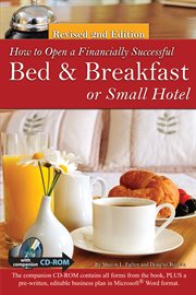 How To Open A Financially Successful Bed & Breakfast Or Small Hotel cover image