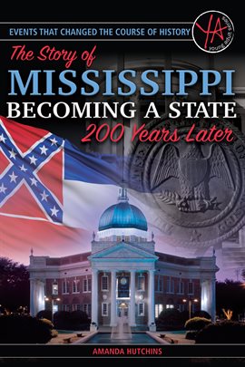 Umschlagbild für The Story of Mississippi Becoming a State 200 Years Later