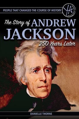 Umschlagbild für The Story of Andrew Jackson 250 Years After His Birth