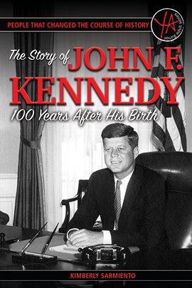 Umschlagbild für The Story of John F. Kennedy 100 Years After His Birth