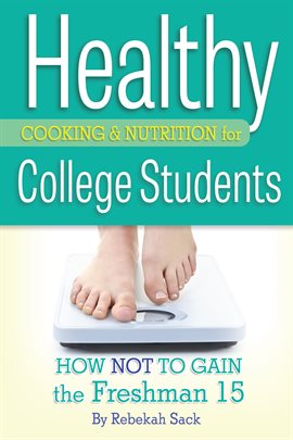 Umschlagbild für Healthy Cooking & Nutrition for College Students