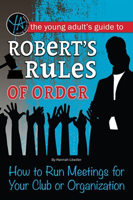 Cover image for The Young Adult's Guide to Robert's Rules of Order