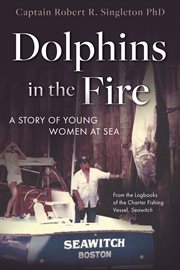 Dolphins in the fire cover image