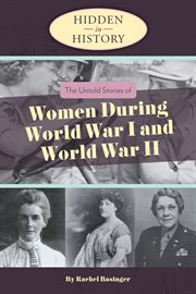 The untold stories of women during WWI and WWII cover image