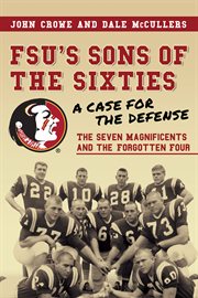 FSU's sons of the sixties : a case for the defense cover image