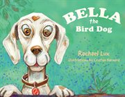 Bella the bird dog cover image
