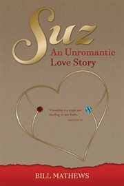 Suz : an unromantic love story cover image