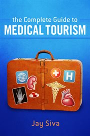 The complete guide to medical tourism cover image