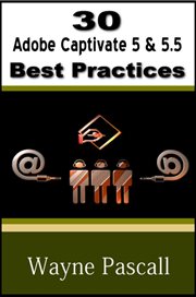 30 adobe captivate 5 & 5.5 best practices cover image