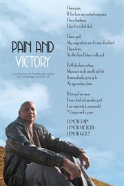 Pain and victory. A Collection of Poetry and Lyrics, Spanning 40 Years cover image