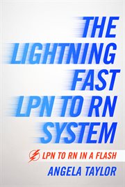The lightening fast lpn to rn system. LPN to RN in a Flash cover image