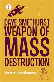 Dave smethurst. Weapon of Mass Destruction cover image